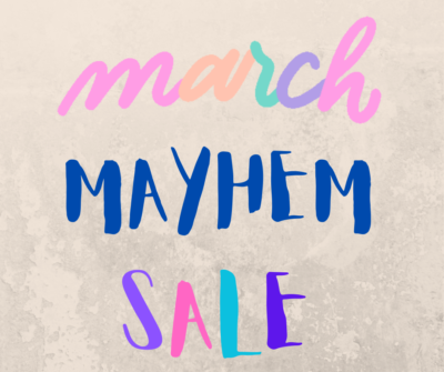March Mayhem Sale