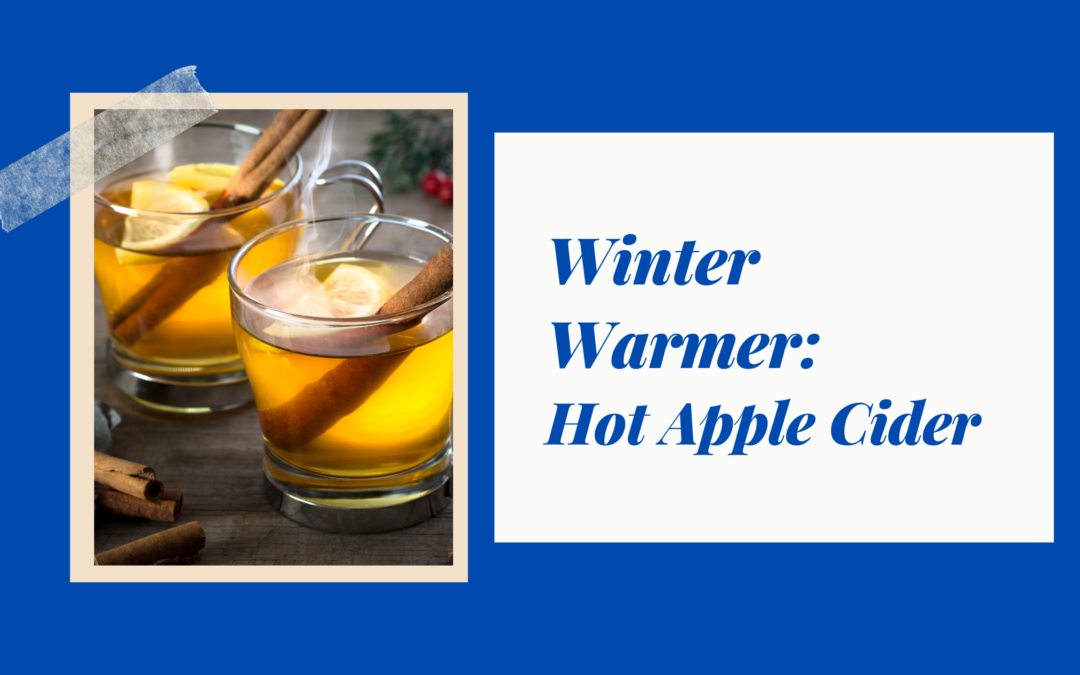 Winter Warmer:  Hot Apple Cider